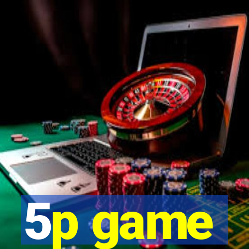 5p game